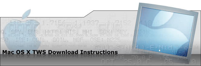 Mac OS X TWS Download Instructions