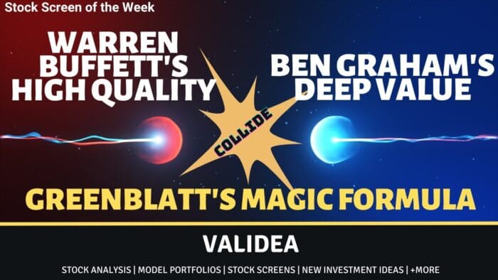 Joel Greenblatt Magic Formula Stock Screen: Intersection of Warren Buffett & Ben Graham in One Model
