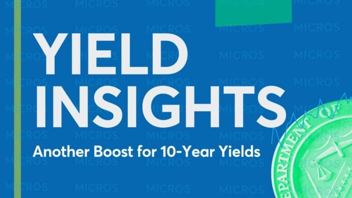 Yield Insights: Another Boost for 10-Year Yields