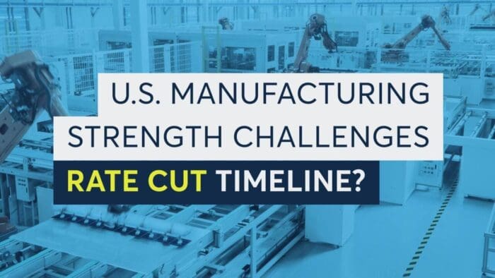 U.S. Manufacturing Strength Challenges Rate Cut Timeline