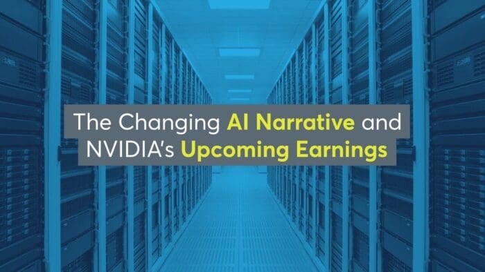 The Changing AI Narrative and NVIDIA’s Upcoming Earnings