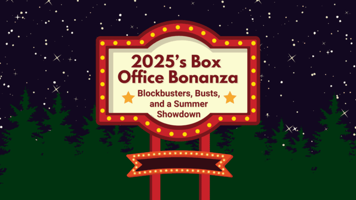 2025’s Box Office Bonanza: Blockbusters, Busts, and a Summer Showdown