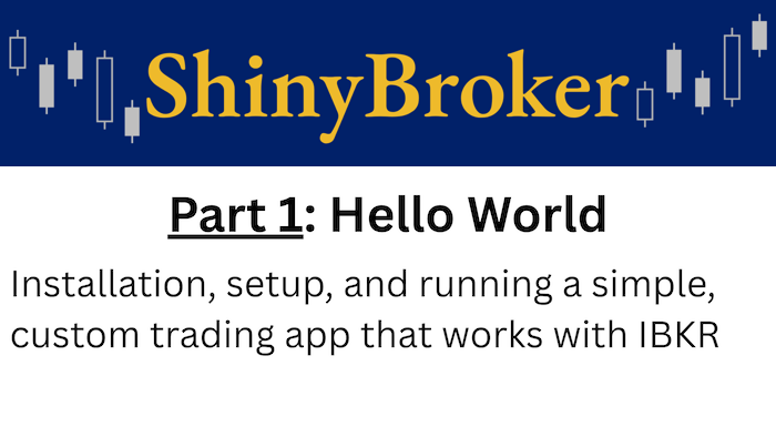 ShinyBroker Part I: Hello World