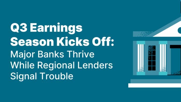 Q3 Earnings Season Kicks Off: Major Banks Thrive While Regional Lenders Signal Trouble