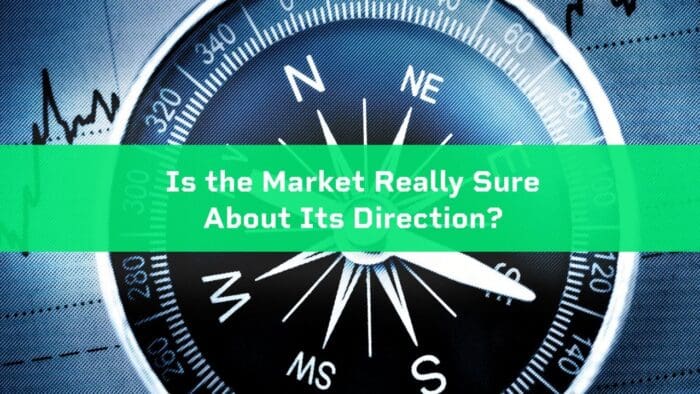 Is the Market Really Sure About Its Direction?