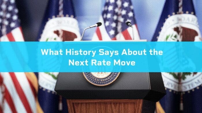 What History Says About the Next Rate Move