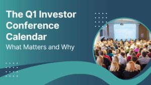 The Q1 Investor Conference Calendar: What Matters and Why