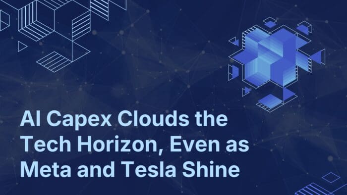 AI Capex Clouds the Tech Horizon, Even as Meta and Tesla Shine