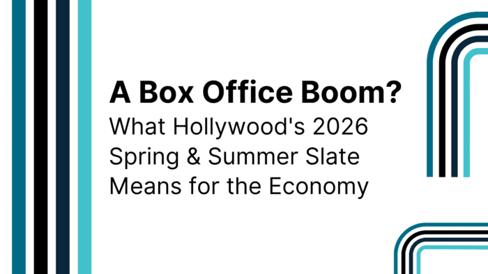 A Box Office Boom? What Hollywood’s 2026 Spring & Summer Slate Means for the Economy