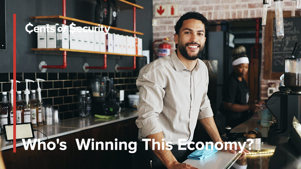 Who’s Actually Winning This Economy?