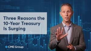 Three Reasons the 10-Year Treasury is Surging