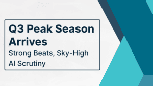 Q3 Peak Season Arrives: Strong Beats, Sky-High AI Scrutiny