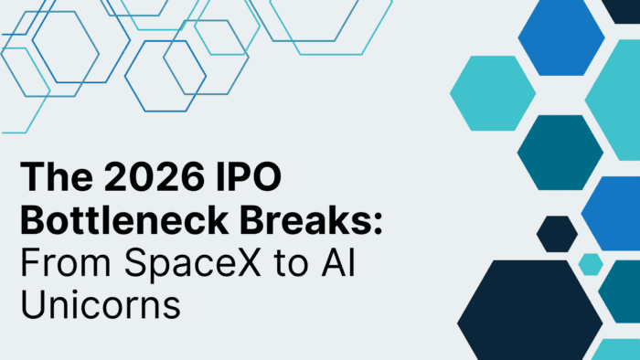 The 2026 IPO Bottleneck Breaks: From SpaceX to AI Unicorns