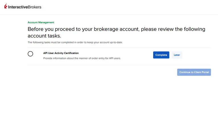 Displays the API User Activity Certification initial prompt.