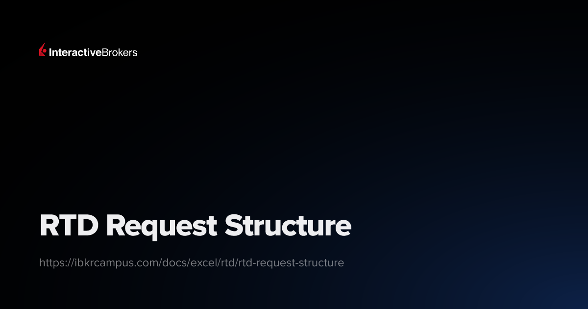 RTD Request Structure | Interactive Brokers | Documentation